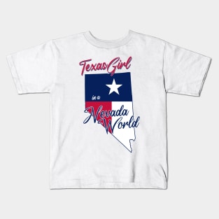 Texas Girl In A Nevada World Kids T-Shirt